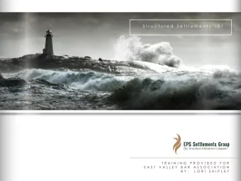 S t r u c t u r e d  S e t t l e m e n t s  1 0 1  T R A I N I N G  P R O V I D E D  F O R  E A S T