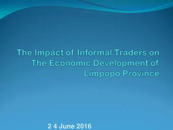 2 4 June 2016 I NT DUCTION  NTRO  RODUCTIO  Informal Traders Crafts P ROBLE BLEM STATEME NT  MENT