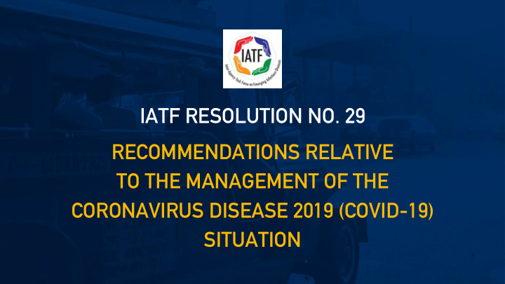 iatf resolution no 29 recommendations relative to the