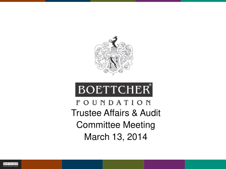 trustee affairs audit committee meeting march 13 2014