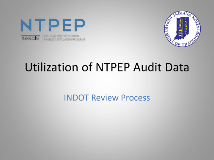 utilization of ntpep audit data
