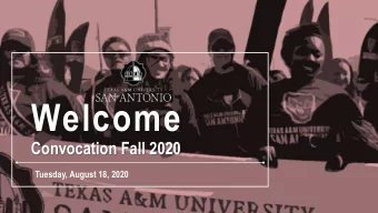 Welcome  Convocation Fall 2020  Tuesday, August 18, 2020  Dr. Mari Fuentes-Martin  Vice President,