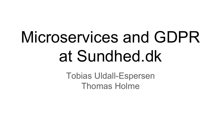 microservices and gdpr at sundhed dk