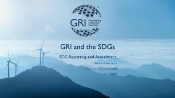 GRI and the SDGs  SDG Reporting and Assessment  Alyson Genovese  Director, USA &amp; Canada  19