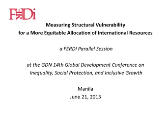 Measuring Structural Vulnerability  for a More Equitable Allocation of International Resources  a