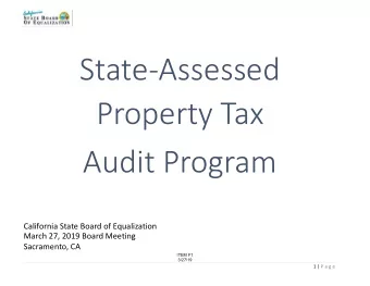 State-Assessed  Property Tax  Audit Program California State Board of Equalization March 27, 2019