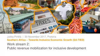Work stream 2:  Public revenue mobilization for inclusive development  This work stream has two