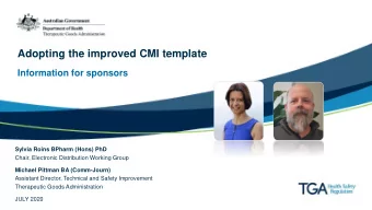 Adopting the improved CMI template  Information for sponsors  Sylvia Roins BPharm (Hons) PhD