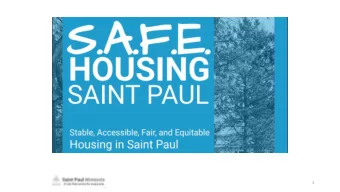1  City of Saint Paul Commitment to Fair Housing  2017-2018  2  Summer/Fall 2019 Stakeholder
