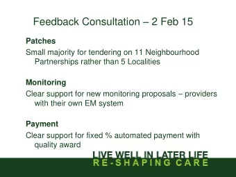 Feedback Consultation  2 Feb 15  Patches  Small majority for tendering on 11 Neighbourhood