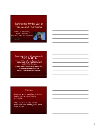 Taking the Myths Out of  Tenure and Promotion  Frances K. McSweeney  Regents Professor  Vice