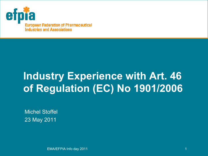 industry experience with art 46 of regulation ec no 1901