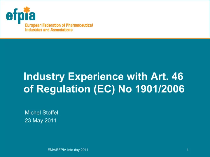 industry experience with art 46 of regulation ec no 1901