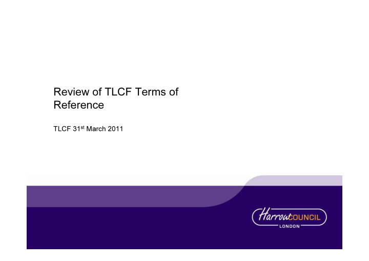 review of tlcf terms of reference