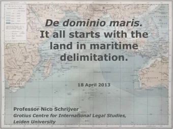 De dominio maris.  It all starts with the  land in maritime  delimitation.  18 April 2013