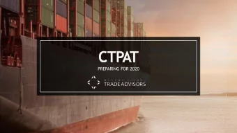 PREPARING FOR 2020  WHAT IS CTPAT?  WHO CAN PARTICIPATE?  BENEFITS  AGENDA  NEW MINIMUM SECURITY