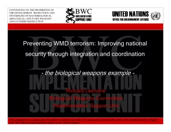 SUPPORT UNIT  Biological Weapons Convention  Implementation Support Unit  This presentation is