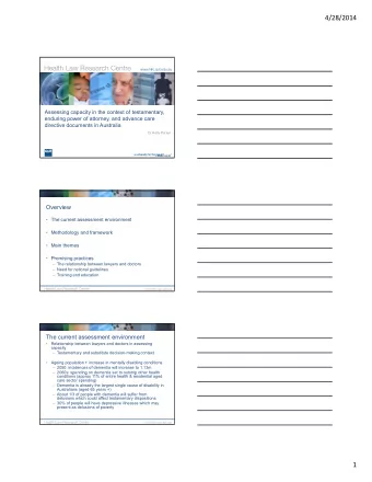 4/28/2014  Assessing capacity in the context of testamentary,  enduring power of attorney, and