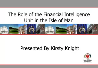 Unit in the Isle of Man  Presented By Kirsty Knight  Who are We?  What do we do?  Act as the