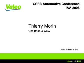 Thierry Morin  Chairman &amp; CEO  Paris- October 2, 2008  Agenda  1  Well positioned to benefit