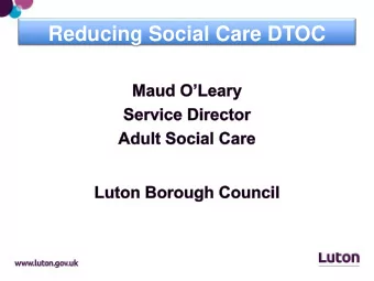 Reducing Social Care DTOC  National Picture  Key facts about Luton  Lutons Position  Health and