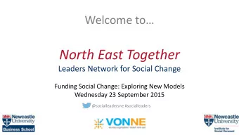 North East Together  Leaders Network for Social Change  Funding Social Change: Exploring New Models