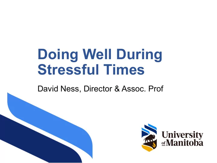 doing well during stressful times