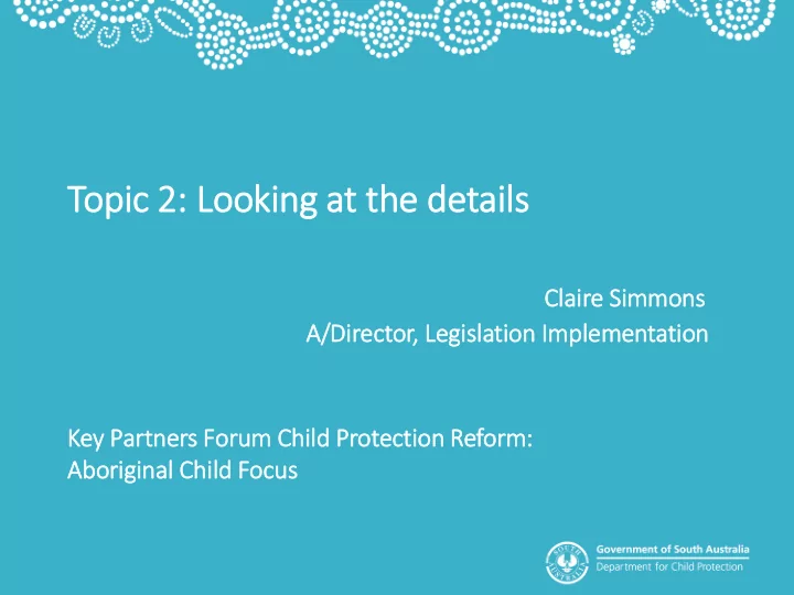 topic 2 lo looking at t th the details clair laire si