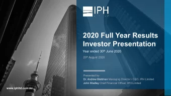 2020 Full Year Results  Investor Presentation Year ended 30 th June 2020 20 th August 2020