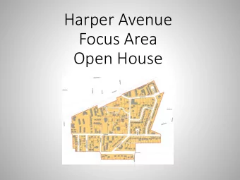 Harper Avenue  Focus Area  Open House  Existing Conditions  Existing Development  Existing