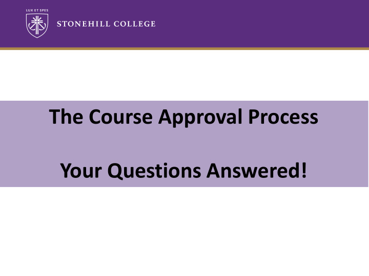 the course approval process your questions answered 1