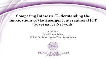 Competing Interests: Understanding the  Implications of the Emergent International ICT  Governance