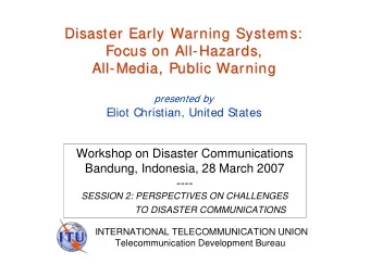 Disaster Early Warning Systems:  Disaster Early Warning Systems:  Focus on All-  - Hazards,