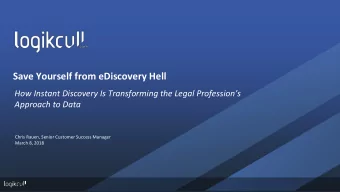 Save Yourself from eDiscovery Hell  How Instant Discovery Is Transforming the Legal Professions