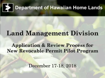 Land Management Division  Application &amp; Review Process for  New Revocable Permit Pilot Program