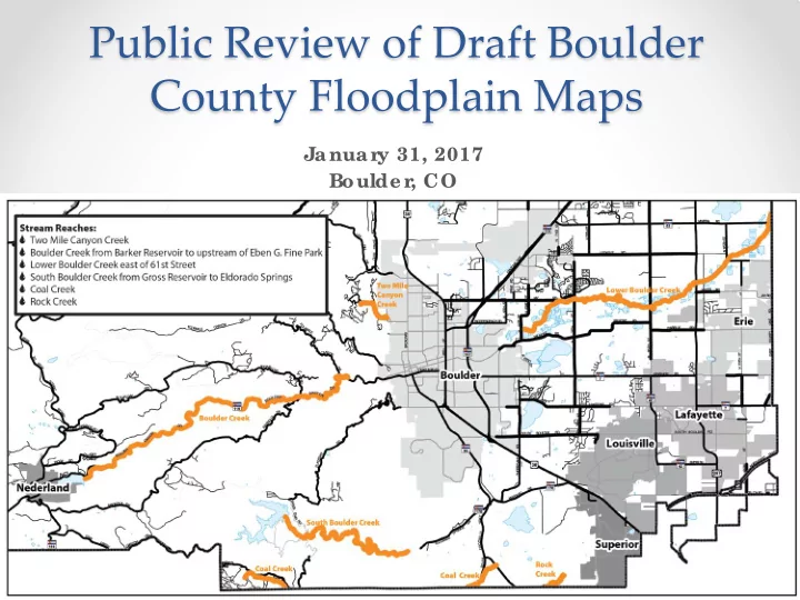 public review of draft boulder county floodplain maps