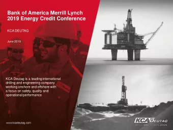 2019 Energy Credit Conference  KCA DEUTAG  June 2019  KCA Deutag is a leadinginternational