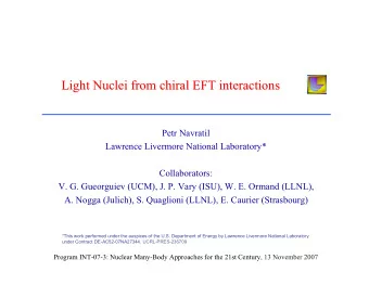 Light Nuclei from chiral  chiral EFT interactions  EFT interactions  Light Nuclei from  Petr