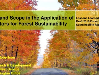 and Scope in the Application of  Lessons Learned  Draft 2010 Forest  tors for Forest Sustainability