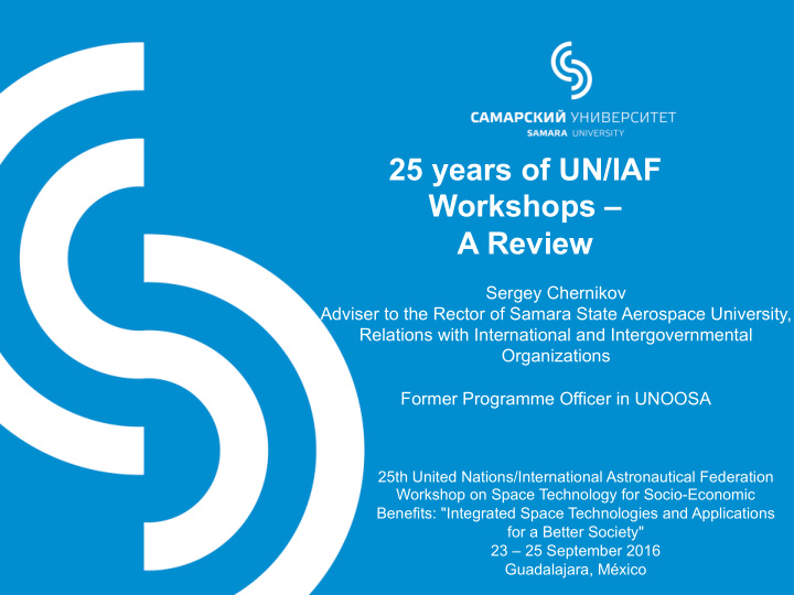 25 years of un iaf workshops a review