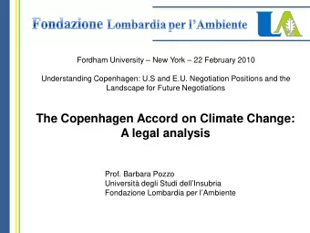 The Copenhagen Accord on Climate Change:  A legal analysis  Prof. Barbara Pozzo  Universit degli