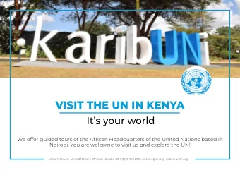 VISIT THE UN IN KENYA  Its your world  We offer guided tours of the African Headquarters of the