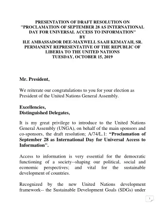 Mr. President,  We reiterate our congratulations to you for your election as  President of the