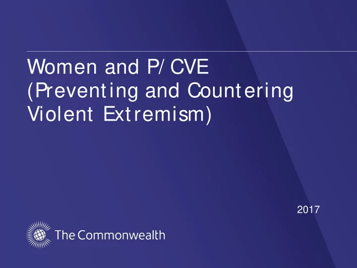 women and p cve prevent ing and count ering violent