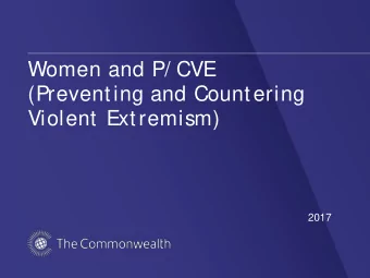 Women and P/ CVE  (Prevent ing and Count ering  Violent  Extremism)  2017  Introduction  Women