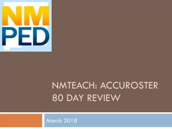 80 DAY REVIEW  March 2018  Agenda  What is Accuroster  Updates to the process from last