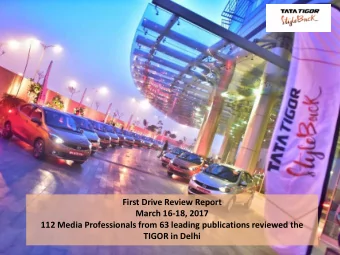 First Drive Review Report  March 16-18, 2017  112 Media Professionals from 63 leading publications