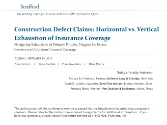 Construction Defect Claims: Horizontal vs. Vertical  Exhaustion of Insurance Coverage  Navigating