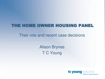 Their role and recent case decisions  Alison Brynes  T C Young  Property Factors Act 2011