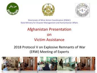 Afghanistan Presentation  on  Victim Assistance  2018 Protocol V on Explosive Remnants of War